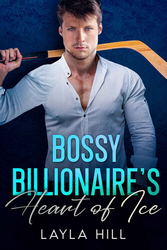 descargar libro Bossy Billionaire's Heart of Ice : An Enemies To Lovers Office Romance