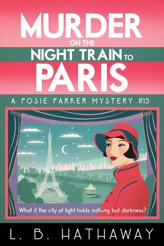 descargar libro Murder on the Night Train to Paris: A totally addictive cozy murder mystery (The Posie Parker Mystery Series Book 15)