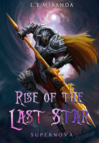 descargar libro Rise of the Last Star: Supernova (Finale) - A LitRPG Adventure