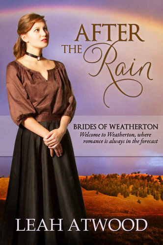 libro gratis After the Rain (Brides of Weatherton, Book 1)