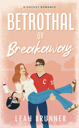 descargar libro Betrothal or Breakaway: A Marriage-of-Convenience Hockey Romance (D.C. Eagles Hockey Book 3)