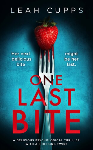 descargar libro One Last Bite: a delicious psychological thriller with a shocking twist