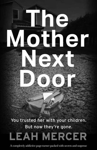 descargar libro The Mother Next Door: A completely addictive page-turner packed with secrets and suspense