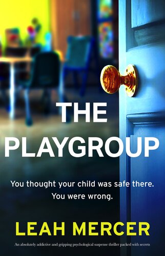 descargar libro The Playgroup: An absolutely addictive and gripping psychological suspense thriller packed with secrets