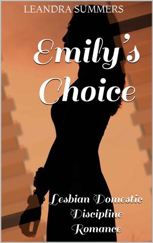 descargar libro Emilys Choice: Lesbian Domestic Discipline Romance