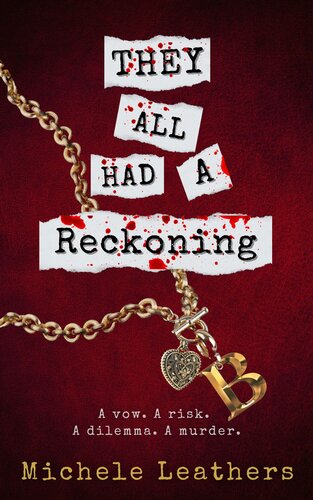 descargar libro They All Had A Reckoning: A vow. A risk. A dilemma. A murder.