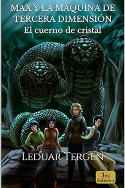 descargar libro El cuerno de cristal (Max y la máquina de tercera dimensión 1)