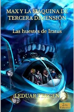 descargar libro Las huestes de Iratus (Max y la máquina de tercera dimensión 2)