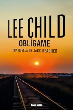 libro gratis Oblígame (Jack Reacher 20)