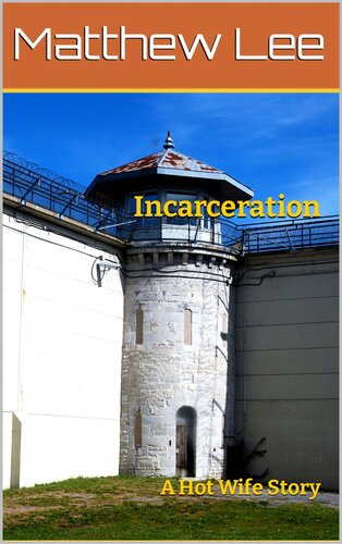 descargar libro Incarceration: A Hot Wife Story