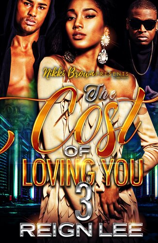 descargar libro The Cost Of Loving You 3: The Finale