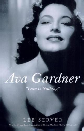 descargar libro Ava Gardner: Love is Nothing