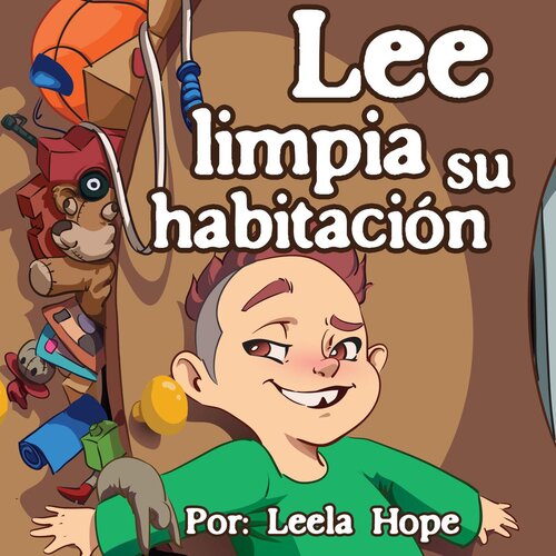 descargar libro Lee limpia su habitación: Libros para ninos en español [Children's Books in Spanish), #3