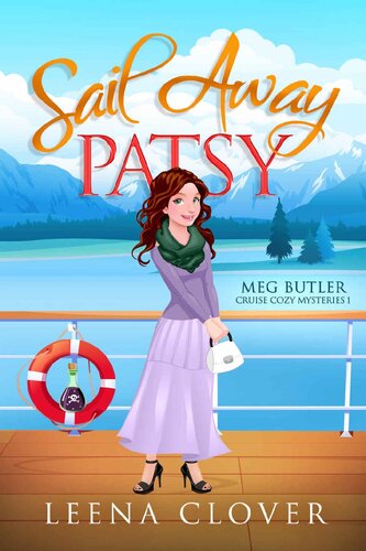 descargar libro Sail Away Patsy: A Cruise Cozy Murder Mystery (Meg Butler Cruise Ship Cozy Mysteries Book 1)