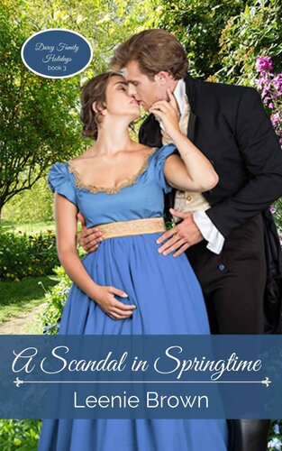 libro gratis A Scandal in Springtime: A Pride and Prejudice Novel (Darcy Family Holidays Book 3)