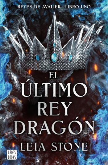 libro gratis El último rey dragón (Reyes de Avalier #01)