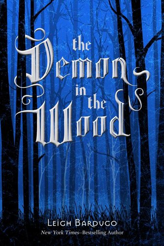 descargar libro The Demon in the Wood: The Grisha Trilogy (Book 0.5)