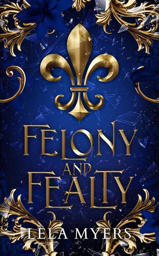 descargar libro Felony and Fealty