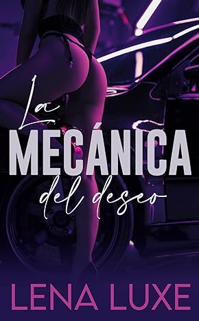 descargar libro La mecánica del deseo