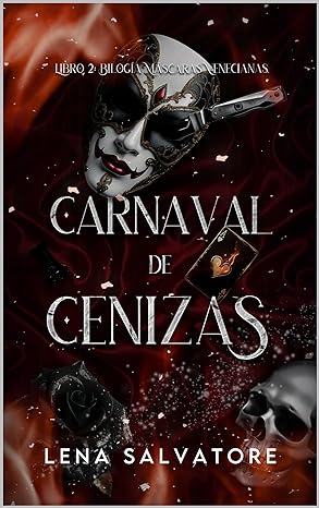 descargar libro Carnaval de cenizas (Máscaras venecianas #02)