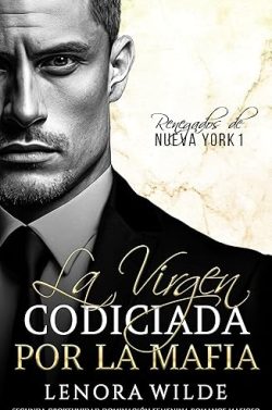 descargar libro La Virgen codiciada por la Mafia (Renegados de Nueva York 1)