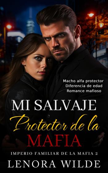 descargar libro Mi Salvaje Protector de la Mafia (Imperio Familiar de la Mafia #02)