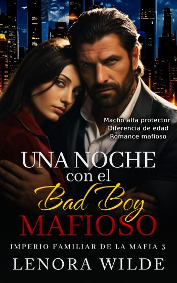 libro gratis Noche con el Bad Boy Mafioso (Imperio Familiar de la Mafia #03)