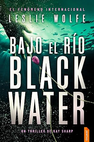 libro gratis Bajo el río Blackwater (Kay Sharp #02)