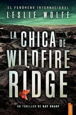 descargar libro La chica de Wildfire Ridge (Kay Sharp 4)