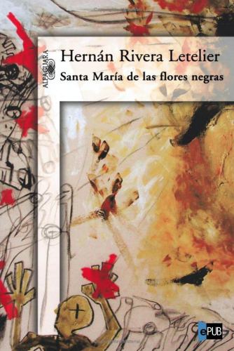 descargar libro Santa María de las flores negras