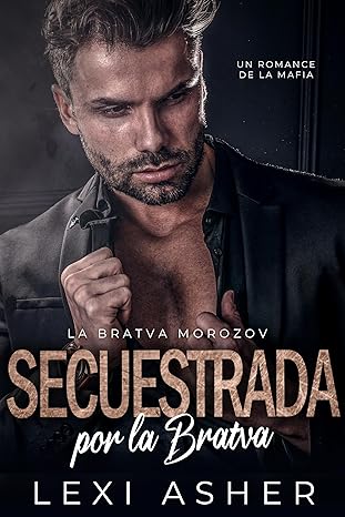 descargar libro Secuestrada por la Bratva (La Bratva Mozorov #01)