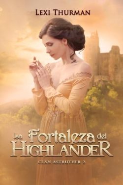 descargar libro La fortaleza del highlander (Clan Astruther 2)