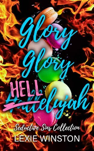 descargar libro Glory, Glory, Hellelujah (Seductive Sins Collection Book 3)