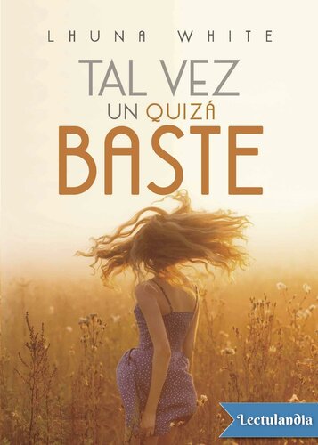 libro gratis Tal vez un quizá baste