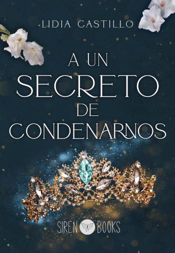 descargar libro A un secreto de condenarnos (Incierto #02)