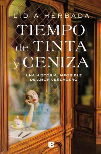 descargar libro Tiempo de tinta y ceniza: Una historia imposible de amor verdadero