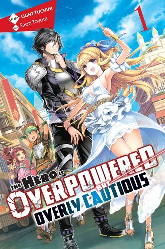 descargar libro The Hero Is Overpowered but Overly Cautious, Vol. 1