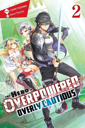 descargar libro The Hero Is Overpowered but Overly Cautious, Vol. 2