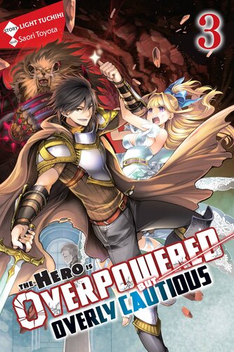 descargar libro The Hero Is Overpowered but Overly Cautious, Vol. 3