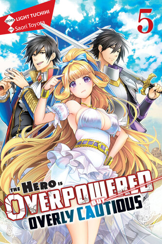 descargar libro The Hero Is Overpowered but Overly Cautious, Vol. 5