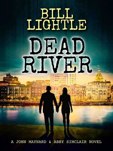 descargar libro Dead River: A John Maynard and Abby Sinclair Novel (Book 1)