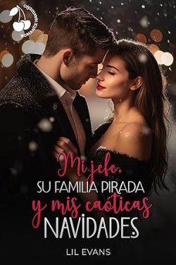 libro gratis Mi jefe, su familia pirada y mis caóticas Navidades