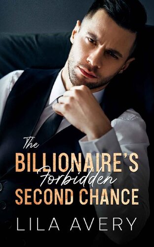 descargar libro The Billionaire's Forbidden Second Chance: An Enemies to Lovers Romance