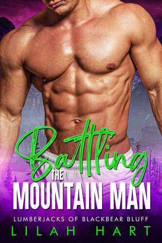 descargar libro Battling the Mountain Man: An Age Gap Instalove Romance (Lumberjacks of Blackbear Bluff)