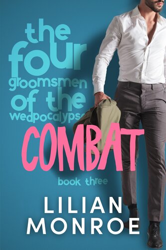 descargar libro Combat: A Bodyguard Romance (The Four Groomsmen of the Wedpocalypse Book 3)