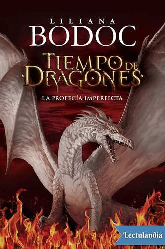 descargar libro Tiempo de dragones. La profecía imperfecta