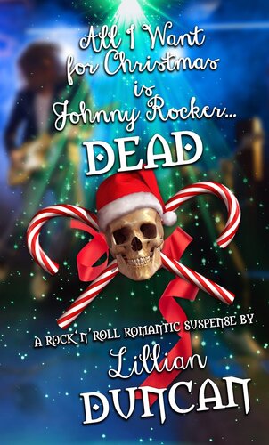 descargar libro All I Want for Christmas is Johnny Rocker Dead