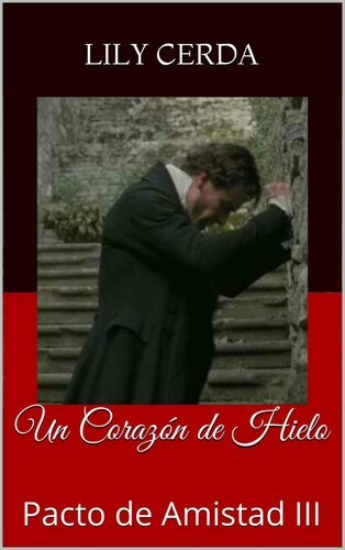 descargar libro Un Corazón de Hielo: Pacto de Amistad III (Spanish Edition)