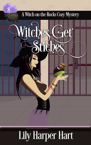 libro gratis Witches Get Stitches (A Witch on the Rocks Cozy Mystery Book 8)