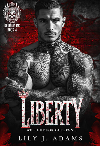 descargar libro Liberty (Requiem MC Romance Series, Book 4)